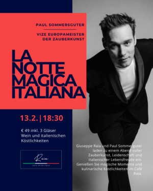 LA NOTTE MAGICA ITALIANA<br><b>13.02.2026</b><br>18:30 Uhr<br> Café Raia, 1190 Wien